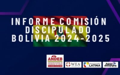 Informe Comisión Discipulado Bolivia- 2024-2025